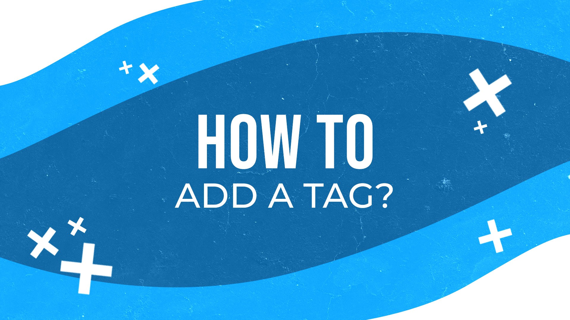 How to add a tag?