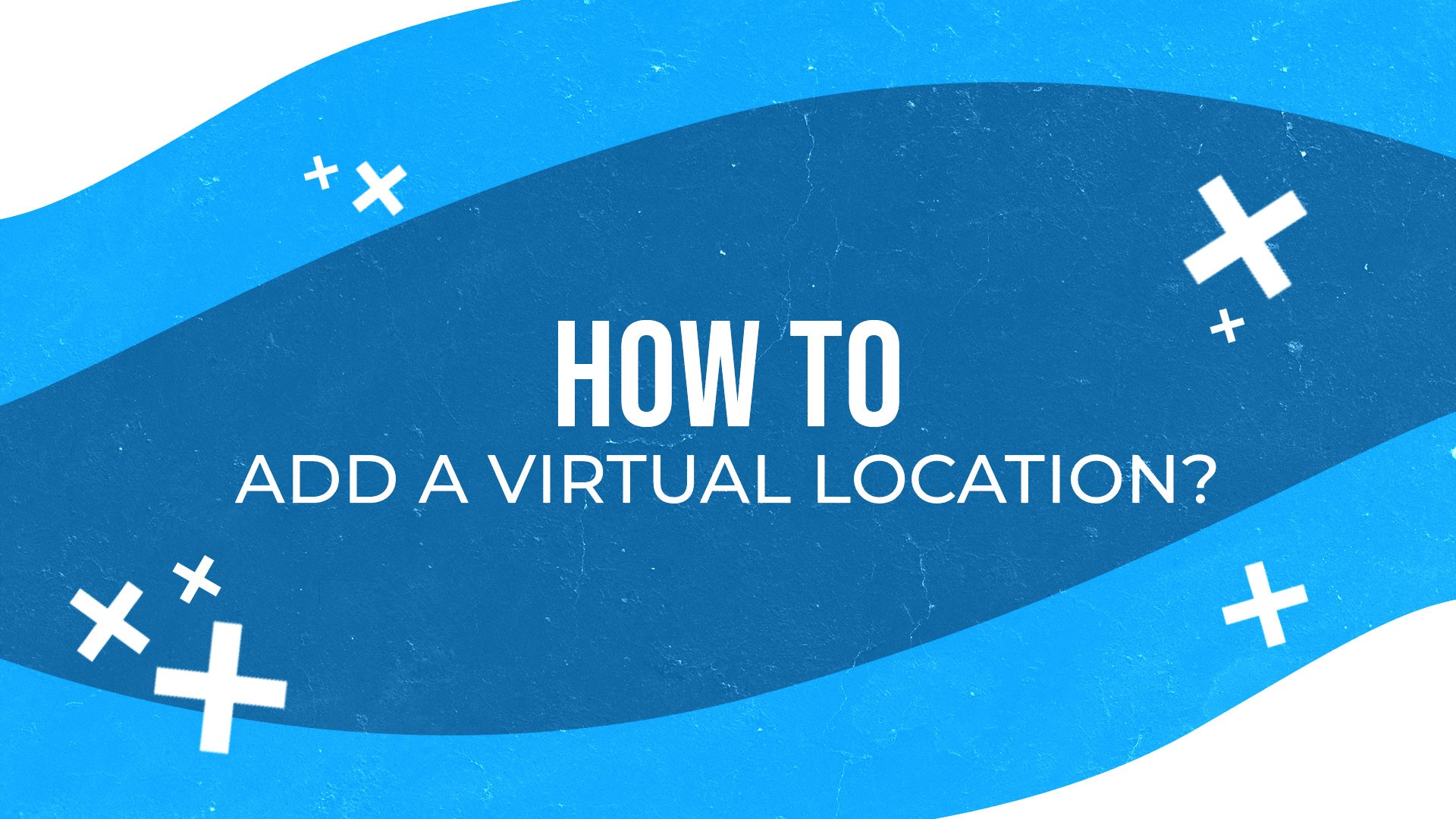 How to add a virtual location?